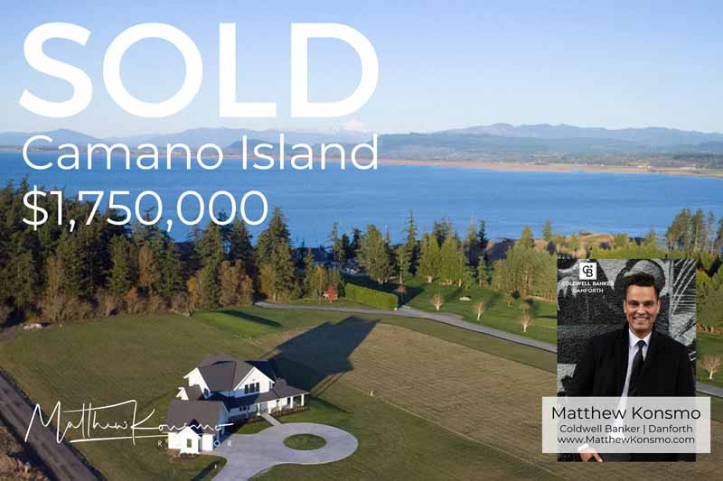 Sold marketing graphic for a Camano Island modern farmhouse estate on acreage with sweeping Saratoga Passage water and mountain views at $1,750,000 — professionally represented and sold by Matthew Konsmo, broker with Coldwell Banker Danforth.